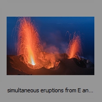 simultaneous eruptions from E and W vents